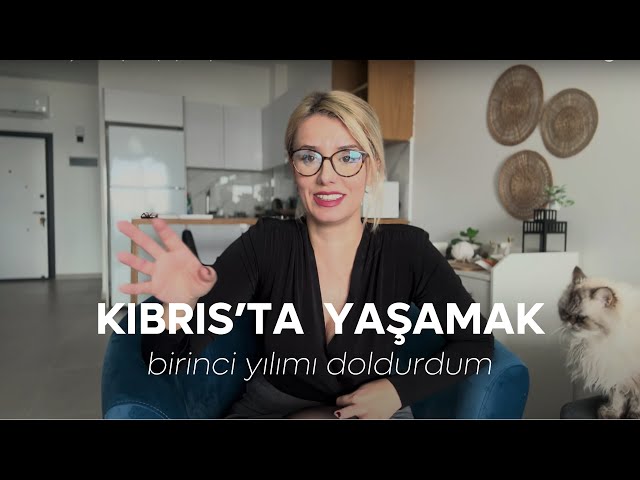 Kıbrıs’ta Yaşamak - Update (Taşındım)