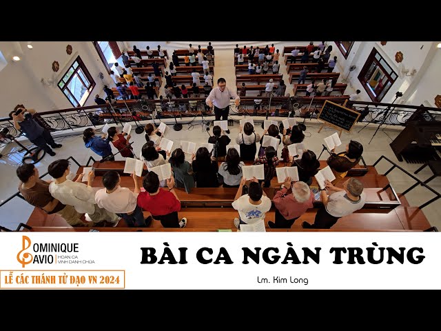 BÀI CA NGÀN TRÙNG | Lm. Kim Long 🎶Ca đoàn Dominique Savio - Nhà nguyện Regina Mundi