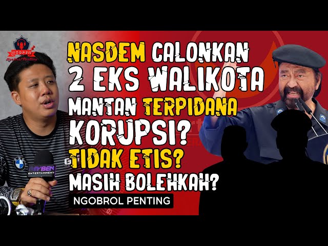 Nasdem Calonkan 2 Walikota Eks Koruptor, Pablo Benua "JANGAN KECEWAKAN RAKYAT UNTUK KESEKIAN KALI"