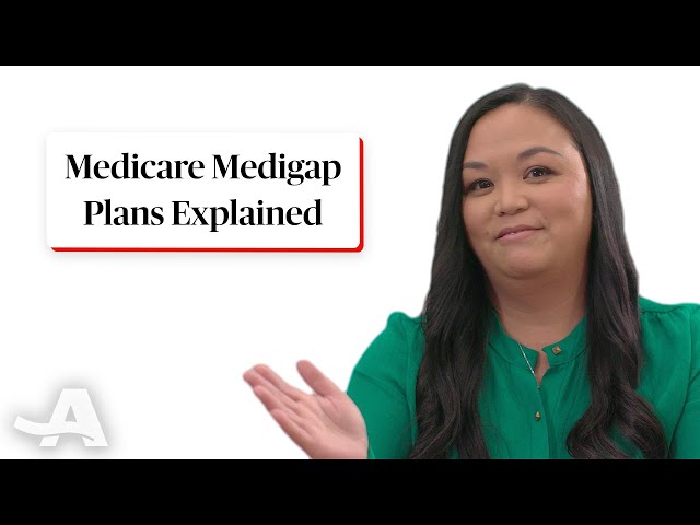 Medicare Medigap Plans Explained