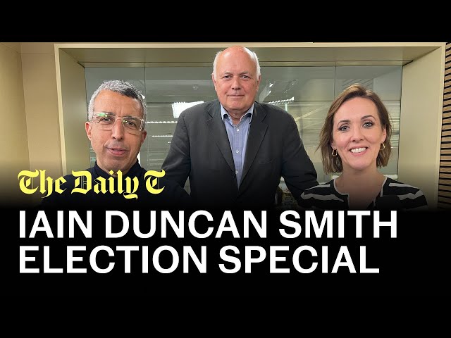 Labour in power and Iain Duncan Smith on Farage |  The Daily T