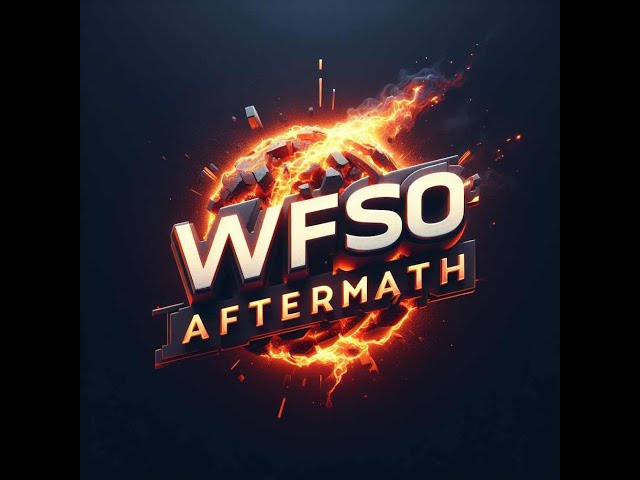 WFSO Aftermath: (Live) 2/9/25