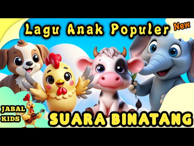 LAGU ANAK SUARA BINATANG TERBARU - LABUBU - TEK KOTEK ANAK AYAM DAN LAINNYA | LAGU ANAK POPULER