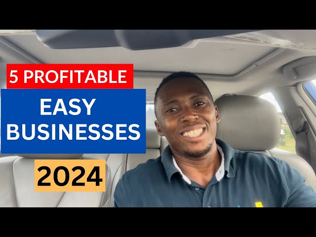 Top 5 Highly Profitable Easy Businesses You Can Start In Nigeria With Small Capital