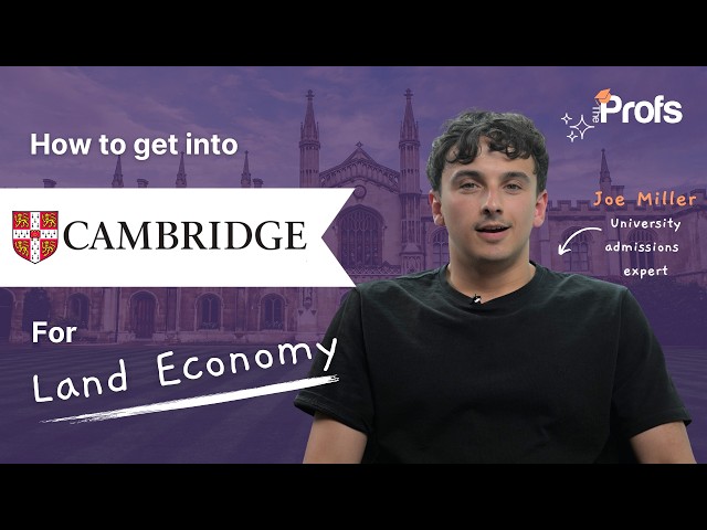 HOW TO GET INTO CAMBRIDGE FOR LAND ECONOMY