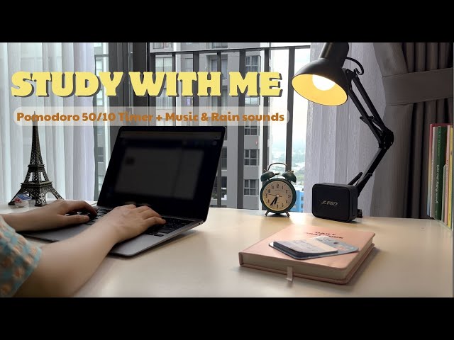 🎬1HR STUDY WITH MEㅣPomodoro 50/10 timerㅣHCM city at sunrise ㅣMusic & rain sounds