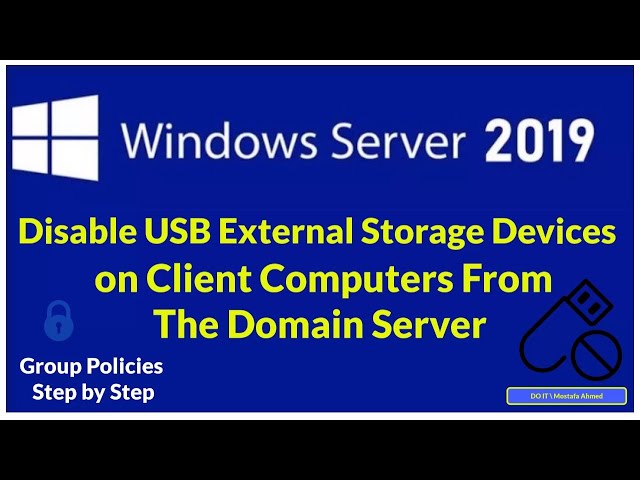 How to Disable USB External Storage Devices on Client Computers | Windows Server 2019 / 2022