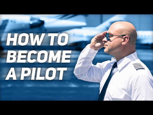 7. How to become a pilot:  A Step By Step guide from zero to Hero