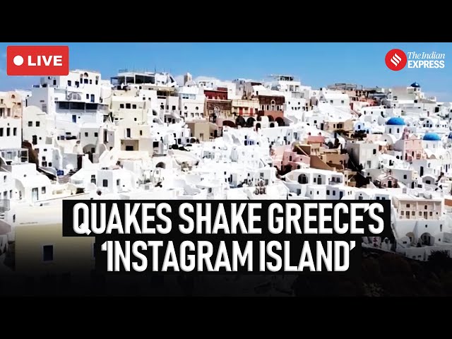 Santorini Earthquakes LIVE : Thousands Flee Instagram Island as Massive Quakes Strike Greece