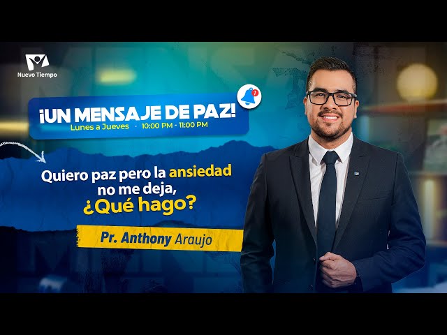 🎙️ CÓMO VENCER LA ANSIEDAD | Un mensaje de paz | Anthony Araujo