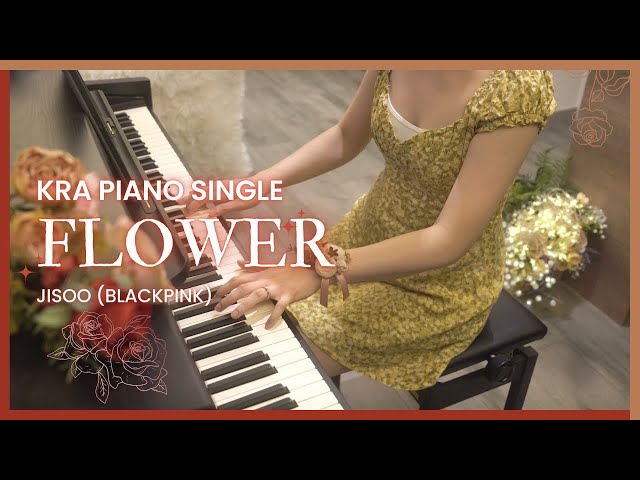 ✨Flower 꽃 - JISOO (BlackPink) | KRA Piano Cover