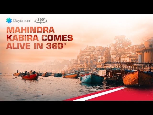 Mahindra Kabira Comes Alive  in 360° With  Google Daydream | Mahindra Rise