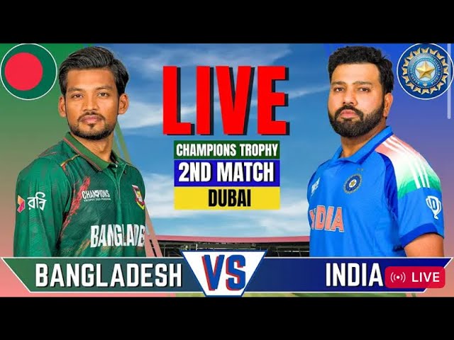 India vs Bangladesh, 2nd ODI Match, Champions Trophy | Live Cricket Match | IND vs BAN CTMatch Live