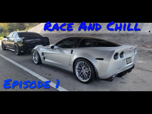 RACE AND CHILL EPISODE 1! 7xx whp Chevy Corvette C6 ZR1 vs 9xx whp Dodge Charger SRT Hellcat!