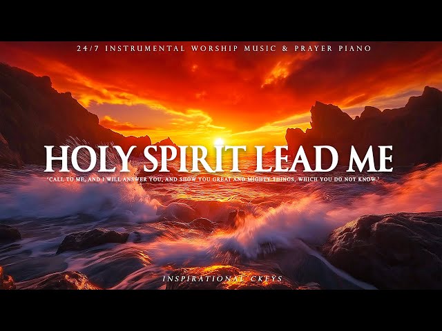 Holy Spirit Lead Me | Worship & Reflection in Nature’s Embrace | Inspirational CKEYS Piano