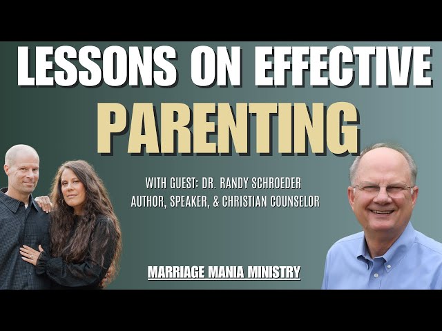 Tips on healthy parenting with  guest Dr. Randy Schroeder | EP 117