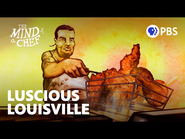 Fried Chicken and Love in Louisville | Anthony Bourdain's The Mind of a Chef | Full Episode