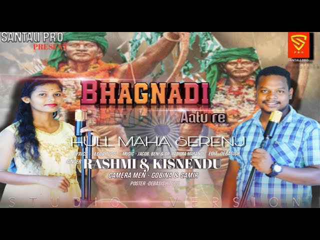 Santali Song Studio - BHOGNADI ATURE - Hull Maha Song - Santali Song