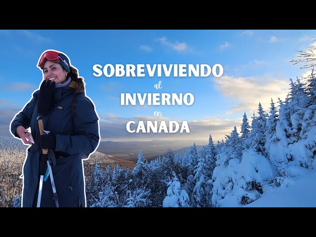 Cómo sobrevivir al invierno canadiense de -30 grados!