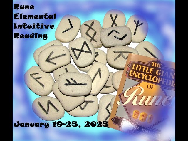 Rune Elemental Reading January 19-25, 2025