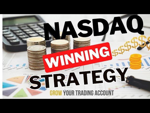 NASDAQ Trading Strategy Trade Entry  Break Down