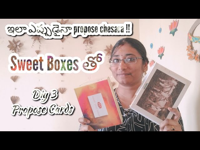 Sweet Box Reuse Ideas | Vday Crafts | propose Cards | 3d pulling cards | valentine's day