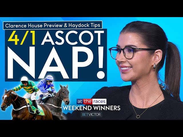 33/1 ASCOT TIP, CLARENCE HOUSE + PETER MARSH PREVIEWS | WEEKEND WINNERS