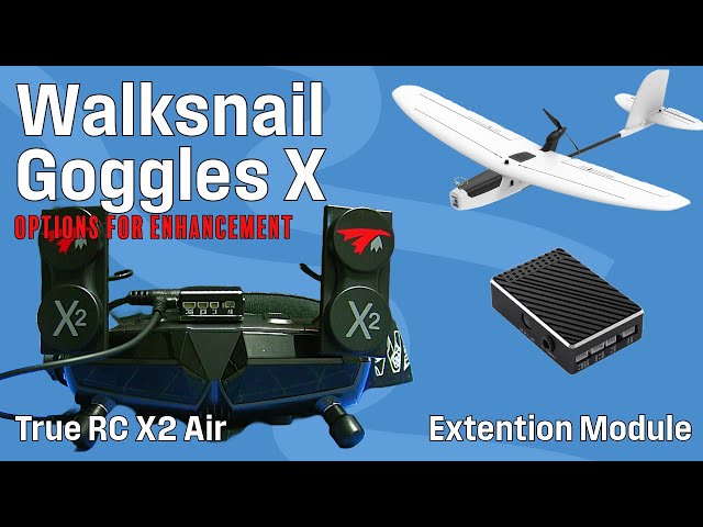 Walksnail Goggles X - True RC X2 Air - Options For Enhancement