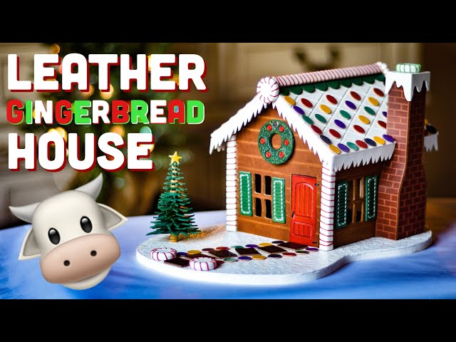 Gingerbread House But It's Made Out Of LEATHER! - Leather Craft