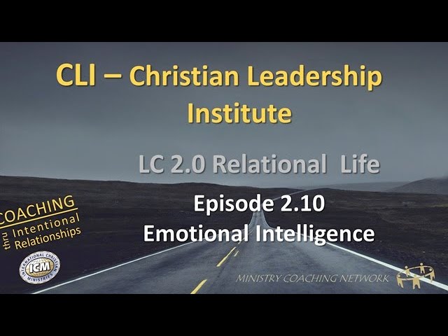 MCNet Christian Leadership Institute: 2.10 Emotional Intelligence