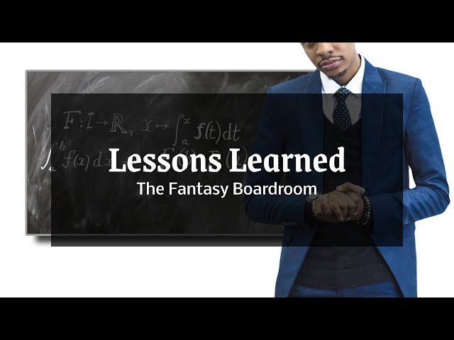 The Fantasy Boardroom S4 E2: Lessons Learned