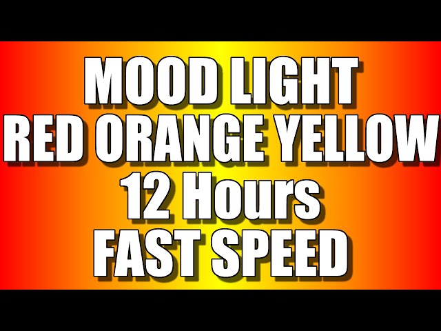 COLOR CHANGING MOOD LIGHT - RED, ORANGE & YELLOW colours (12 Hours – FAST SPEED) Relaxing LED screen