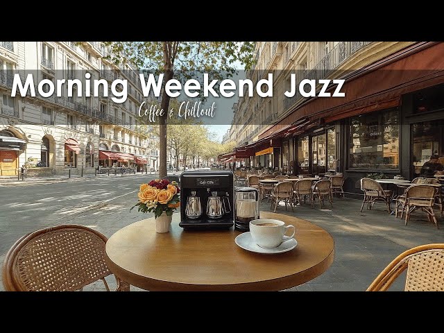 Morning Weekend Jazz - Relaxing Coffee Ambience with Happy Instrumental Jazz Music for Stress Relief