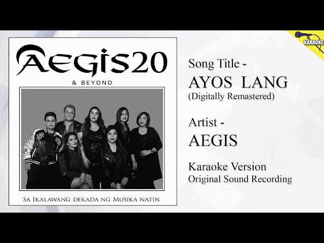 Aegis - Ayos Lang (Original Minus One)*