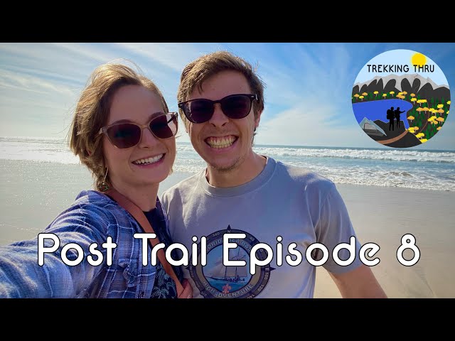 WE'RE HERE! Arriving in LA, Finding our New Home - AT Post Trail Ep8