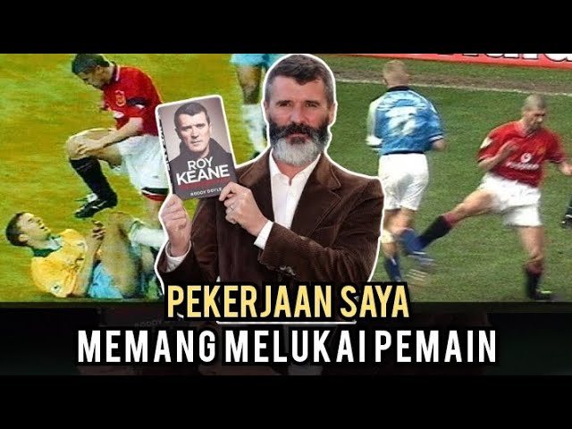 THE BUTCHER ROY KEANE: "I WAS ASSIGNED TO HURT AN OPPONENT‼️"