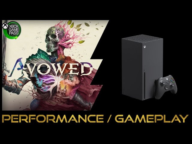 Xbox Series X | Avowed | Performance / Gameplay / review