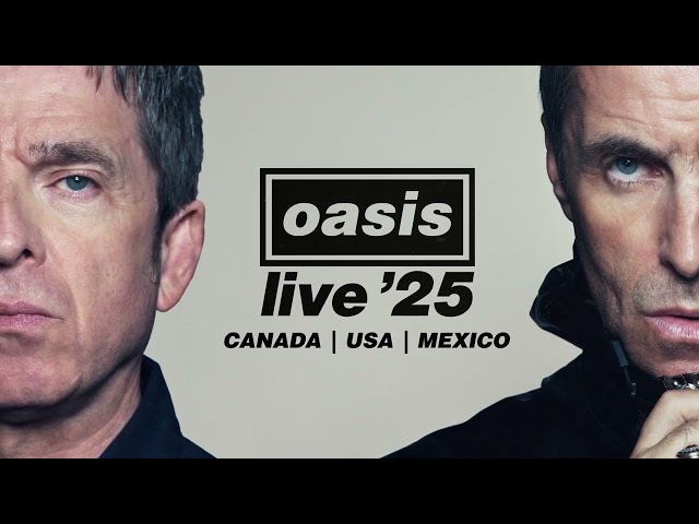 Oasis Live '25 - North America [Official Trailer]