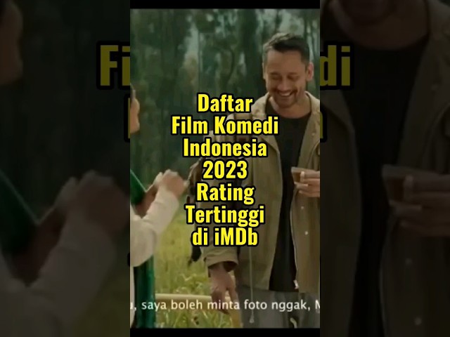 Daftar Film Komedi Indonesia 2023 Rating Tertinggi di iMDb #film #bioskopindonesia #movie