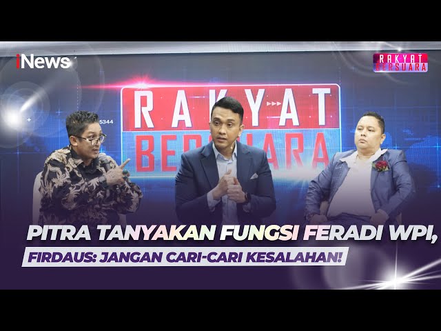 Ketum Feradi WPI Ungkap Banyak Orang Pers di Organisasinya | Rakyat Bersuara | 18/02