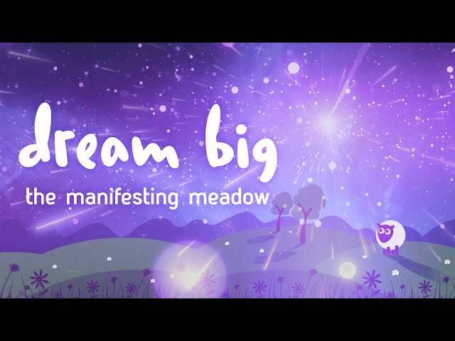 Calm Guided Meditation for Children | The Manifesting Meadow | Teach little ones how to Dream Big