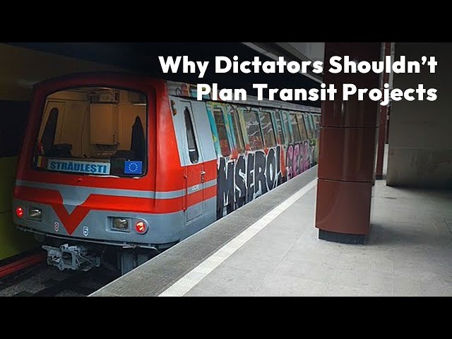 Why Dictators Shouldn’t Plan Transit Projects