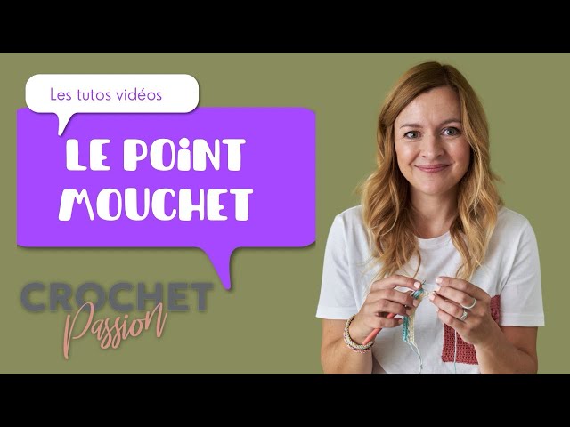 Tuto crochet : le point mouchet