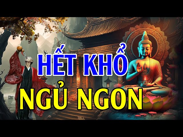 Mỗi Tối Nghe Phật Dạy Ngủ Ngon Cuộc Sống Bình An, May Mắn Đến Ào Ào #Hay