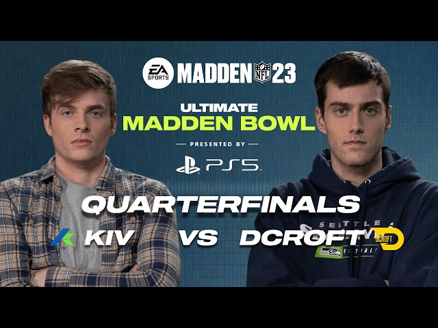 Madden 23 | Kiv vs Dcroft | MCS Ultimate Madden Bowl Quarterfinals | Epic Duel! 🏈