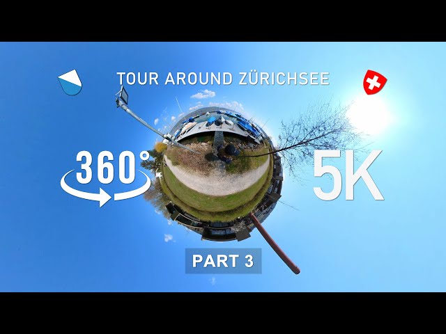 360° Tour around Lake Zuerich - Zürichsee - Part Three [5K]