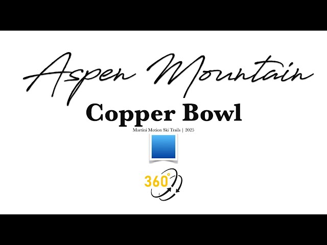 Aspen Mountain - Copper Bowl (360) - 🟦 - 2025