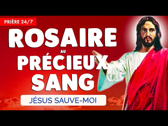 🔴 ROSAIRE au PRÉCIEUX SANG de JÉSUS 🙏 Très PUISSANTE PRIÈRE 24/7