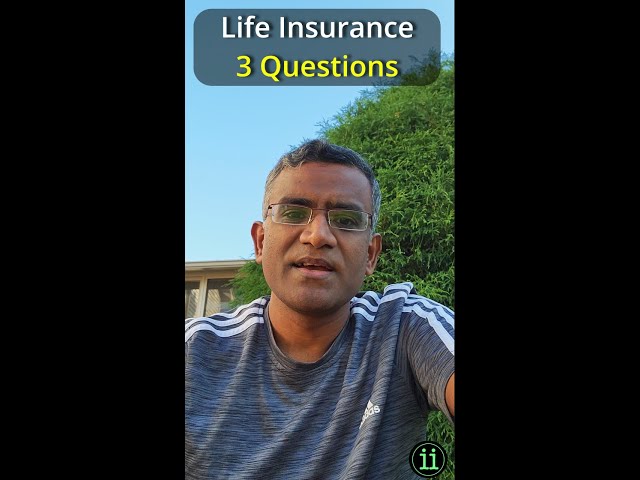 Life Insurance - 3 Questions