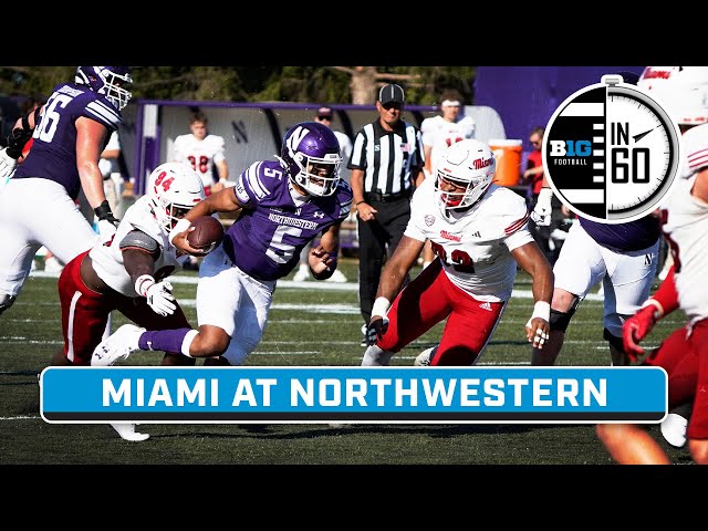 Miami (OH) at Northwestern | Sept. 1, 2024 | B1G Football in 60